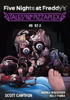 Tales from the Pizzaplex. Five Nights at Freddy's:  B7-2. Tom 8
