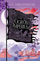 Ogród imperium. Tom 2. Cykl Kroniki