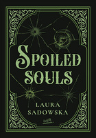Spoiled souls