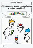 Jak rozpocząć pracę terapeutyczną z małym dzieckiem?