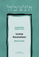Icchok Kacenelson. Bard w szeolu