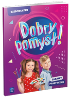 Dobry pomysł! Sześciolatek zabawy plastyczne