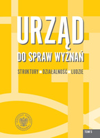 Urząd do spraw Wyznań. Struktury, działalność, ludzie. Tom 5
