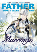 Father, I Don't Want This Marriage, Vol. 3 wer. angielska