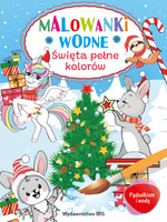 Święta pełne kolorów. Malowanki wodne. Pędzelkiem i wodą