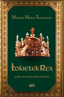 Łokietek Rex. Jeden, by wszystkimi rządzić