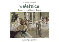 Baletnice malarze dzieciom