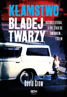 Kłamstwo bladej twarzy