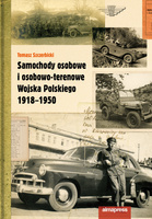 Samochody osobowe i osobowo-terenowe Wojska Polskiego 1918-1950 wyd. 2