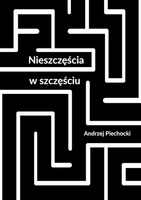 Nieszczęścia w szczęściu