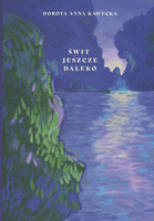 Świt jeszcze daleko