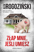 Złap mnie, jeśli umiesz. Róża Krull. Tom 5