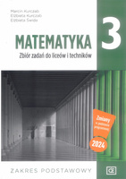 Nowe matematyka zbiór zadań dla klasy 3 liceum i technikum zakres podstawowy MAZP3
