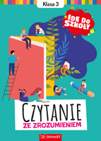 Czytanie ze zrozumieniem. Klasa 3. Idę do szkoły