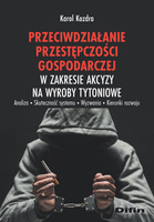 Przeciwdziałanie przestępczości gospodarczej w zakresie akcyzy na wyroby tytoniowe