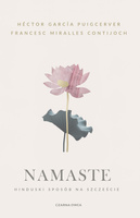 Namaste. Hinduski sposób na szczęście