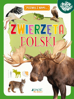 Zwierzęta Polski. Poznaj z nami...