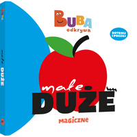 Małe duże. Buba odkrywa