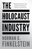 The Holocaust Industry. Reflections on the exploitation of Jewish suffering wer. angielska