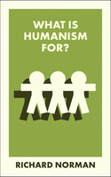 What Is Humanism For? wer. angielska