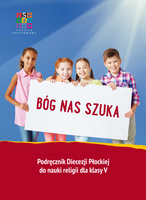 Religia Bóg nas szuka Podręcznik dla klasy V szkoły podstawowej