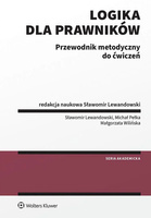 Logika dla prawników Przewodnik metodyczny do ćwiczeń