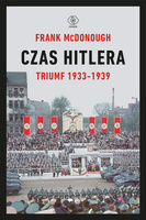 Czas Hitlera. Triumf 1933-1939 wyd. 2022