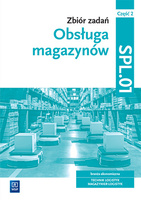 Zbiór zadań Obsługa magazynów Kwalifikacja SPL.01 Część 2