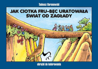 Jak ciotka Fru-Bęc uratowała świat od zagłady