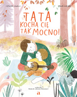 Tata kocha cię tak mocno!
