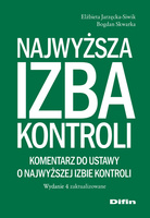 Najwyższa Izba Kontroli. Komentarz do ustawy o Najwyższej Izbie Kontroli. Wydanie 4 zaktualizowane wyd. 4