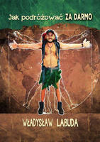 Jak podróżować za darmo