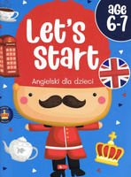 Let’s Start! Angielski dla dzieci. Age 6–7