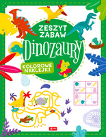 Dinozaury. Zeszyt zabawy