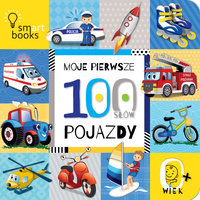 Moje Pierwsze 100 Słów. Pojazdy wyd. 2025