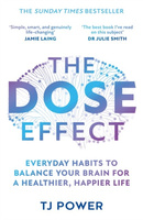 The DOSE Effect : Everyday Habits to Balance Your Brain for a Healthier, Happier Life