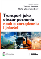 Transport jako obszar poznania nauk o zarządzaniu i jakości