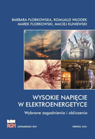 Wysokie napięcie w elektroenergetyce. Wybrane zagadnienia i obliczenia