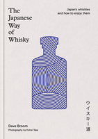 The Japanese Way of Whisky. Japan’s whiskies and how to enjoy them wer. angielska