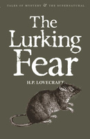 The Lurking Fear. Collected Short Stories Volume Four. Tales of Mystery & The Supernatural wer. angielska
