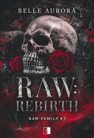 Raw: Rebirth. RAW Family wyd. 2