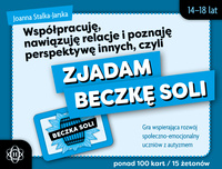 Współpracuję, nawiązuję relacje i poznaję perspektywę innych, czyli zjadam beczkę soli  Gra wspierająca rozwój społeczno-emocjonalny uczniów z autyzmem