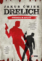 Drelich. Prosto w splot. Edycja na 20-lecie.