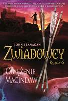 Oblężenie Macindaw. Zwiadowcy. Tom 6
