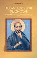 Doświadczenie duchowe. Spotkanie wschodu i zachodu wyd. 2