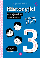 Historyjki emocjonalno-społeczne z kartami pracy 3