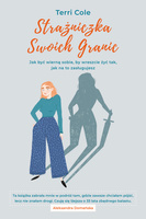 Strażniczka Swoich Granic. Jak być wierną sobie, by wreszcie żyć tak, jak na to zasługujesz