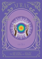 Auras. Their Meaning and Magic wer. angielska