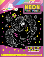 Dzień i noc w kolorze. Moje jednorożce. Neon. Moc koloru