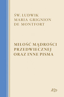 Miłość Mądrości Przedwiecznej oraz inne pisma